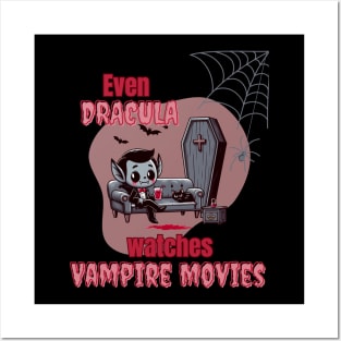 Even Dracula watches Vampire Movies Posters and Art